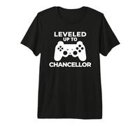 Leveled Up to Chancellor | Academic | University Chancellor Premium T-Shirt