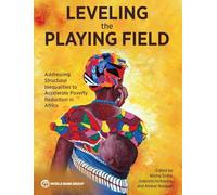 Leveling the Playing Field: Addressing Structural Inequalities to Accelerate Poverty Reduction in Africa