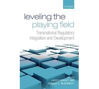 Leveling the Playing Field: Transnational Regulatory Integration and Development