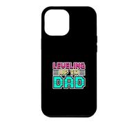 Leveling Up To Dad Case for iPhone 12 Pro Max