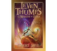 Leven Thumps and the Wrath of Ezra