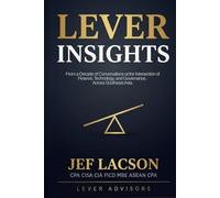 Lever Insights: From a Decade of Conversations at the Intersection of Finance, Technology, and Governance, Across Southeast Asia