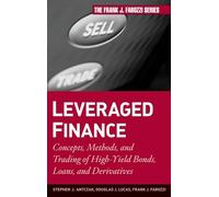 Leveraged Finance: Concepts, Methods, and Trading of High-Yield Bonds, Loans, and Derivatives: 189 (Frank J. Fabozzi Series)