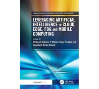 Leveraging Artificial Intelligence in Cloud, Edge, Fog and Mobile Computing (Advances in Computational Collective Intelligence)