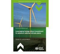 Leveraging Foreign Direct Investment to Advance National Climate Plans: Guide for Policymakers