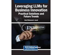 Leveraging LLMs for Business Innovation: Practical Solutions and Future Trends