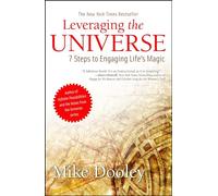 Leveraging the Universe: 7 Steps to Engaging Life's Magic: Volume 8 (The Infinite Possibilities Collection)
