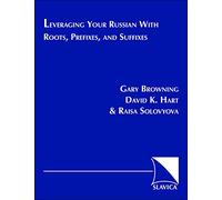Leveraging Your Russian with Roots, Prefixes, and Suffixes