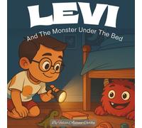 Levi And The Monster Under The Bed.