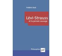 Lévi-Strauss et la pensée sauvage