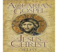 Levi The Aquarian Gospel of Jesus The Christ Paperback Book Levi Multicolor