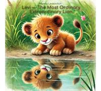 Levi - The Most Ordinary Extraordinary Lion