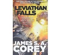 Leviathan Falls: 9 (Expanse)