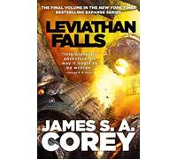 Leviathan Falls: Book 9 of the Expanse (now a Prime Original series)