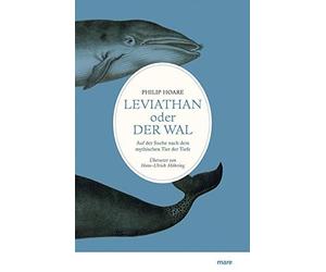 Leviathan oder Der Wal: Auf der Suche nach dem , Hoare, MAhring.