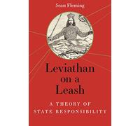 Leviathan on a Leash: A Theory of State Responsibility
