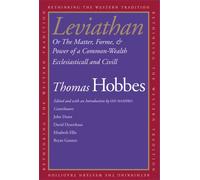 Leviathan: Or the Matter, Forme, & Power of a Common-Wealth Ecclesiasticall and Civill (Rethinking the Western Tradition)