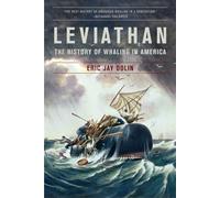 Leviathan: The History of Whaling in America