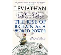 Leviathan: The Rise of Britain as a World Power