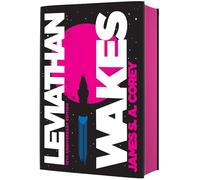 Leviathan Wakes (10th Anniversary Edition) (Expanse)