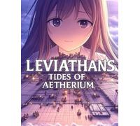LEVIATHANS: Tides of Aetherium