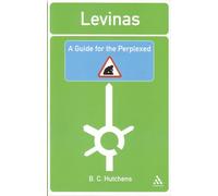 Levinas: A Guide for the Perplexed (Guides for the Perplexed)