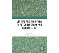 Levinas and the Other in Psychotherapy and Counselling