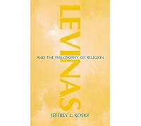 Levinas and the Philosophy of Religion