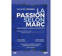 Levinas: The Passion according to Mark. A Passion after Auschwitz [Magali Léger; Marion Grange; Guilhem Terrail; Mathieu Dubroca] [Belair Classiques: BAC152] [DVD]
