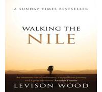 Levison Wood Walking the Nile Paperback Book Levison Wood Multicolor