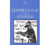 Leviticus 17-22 (Anchor Bible Commentaries): A New Translation with Introduction and Commentary (The Anchor Yale Bible Commentaries)