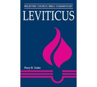 Leviticus: 33 (Believers Church Bible Commentary)