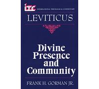 Leviticus: Divine Presence and Community (International Theological Commentary (Itc))