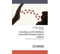 Levodopa and Carbidopa Controlled Release Matrix Tablets: Formulation and InVitro Evaluation