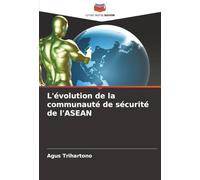 L'évolution de la communauté de sécurité de l'ASEAN