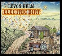 Levon Helm - Electric Dirt