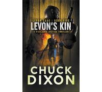 Levon's Kin: A Vigilante Justice Thriller: 5 (Levon Cade)