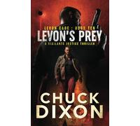 Levon's Prey: A Vigilante Justice Thriller: 10 (Levon Cade)