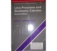Lévy Processes and Stochastic Calculus ICM Edition (Cambridge Studies in Advanced Mathematics, Series Number 116)