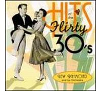 Lew Raymond & His Orchestra - Hits of the Flirty 30's