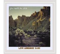 LEWI LONGMIRE BAND - Fire 'Neath the Still