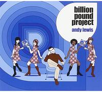 Lewis, Andy - Billion Pound Project