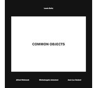 Lewis Baltz: Common Objects: Alfred Hitchcock, Michelangelo Antonioni, Jean-Luc Godard
