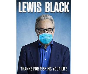 Lewis Black: Thanks for Risking Your Life