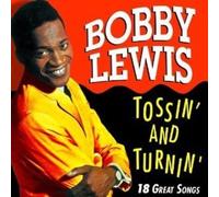Lewis, Bobby - Tossin' & Turnin'