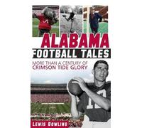 Lewis Bowling Alabama Football Tales (Hardback)