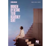 Broken By Desire to Be Heavenly Sent. PVG: Piano / Vocal / Guitar (Lewis Capaldi)