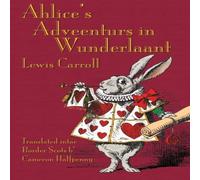 Lewis Carroll Ahlice's Adveenturs in Wunderlaant: Alice's Adventures in Lewis Carroll Multicolor