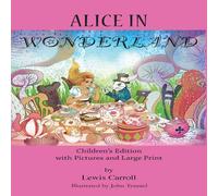 Lewis Carroll Alice in Wonderland: Children's Edition with Pictures & Large Lewis Carroll Multicolor
