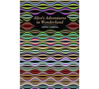 Alice's Adventures in Wonderland by Lewis Carroll (Hardcover, 2020)